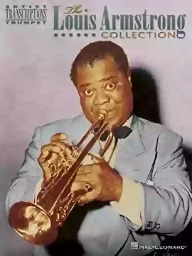 The Louis Armstrong Collection: Artist Transcriptions - Trumpet